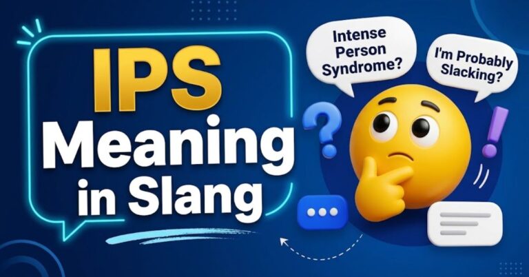 IPS Meaning Slang